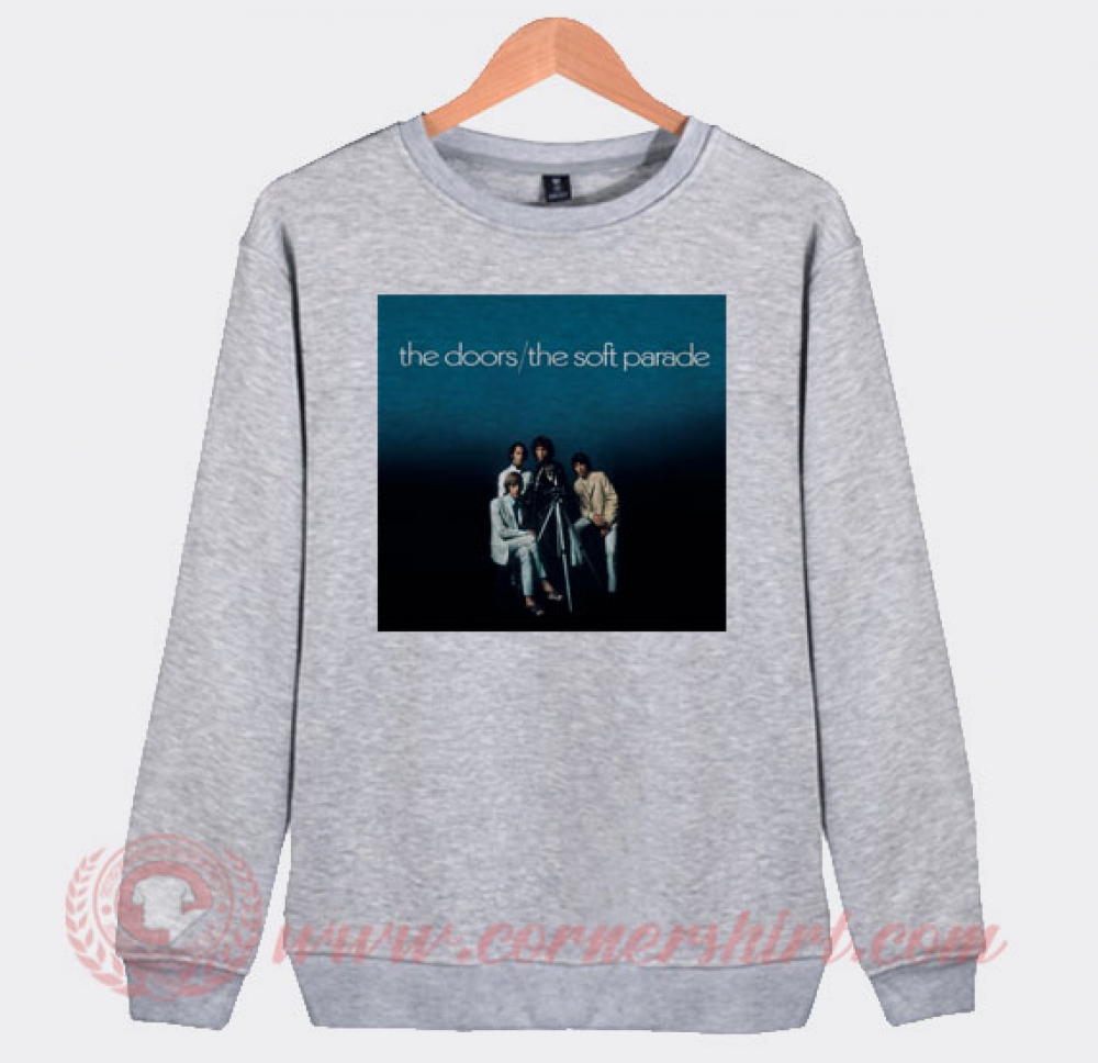 The Doors The Soft Parade Custom Sweatshirt | The Doors Shirt