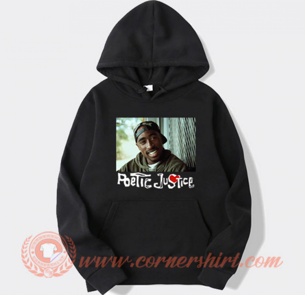 Get It Now Tupac Poetic Justice Hoodie - Cornershirt.com