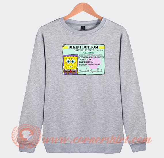 Spongebob Bikini Bottom Driver License Sweatshirt On Sale