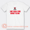Chicago Bulls 72 10 Dont Mean A Thing Without The Ring T-Shirt