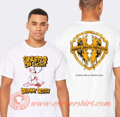 Snuffed On Sight Dummy Death Snuffy And The Brain T-Shirt