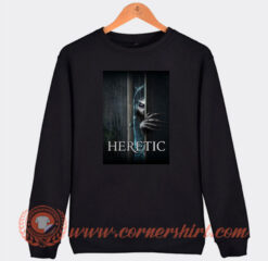 Heretic Movie Sweatshirt