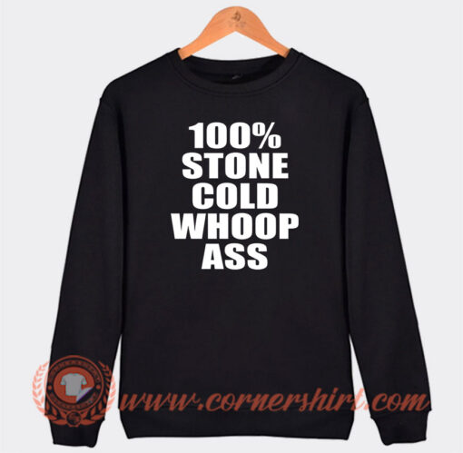 Stone Cold 100 Pure Whoop Ass Skull Sweatshirt