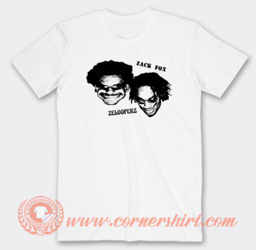 Zack Fox And Zelooperz T-Shirt On Sale